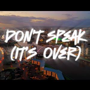 อัลบัม Don't Speak (It's Over) (feat. RamZee) [Explicit] ศิลปิน Mackenzie & Tovey