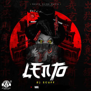 ดาวน์โหลดและฟังเพลง Lento พร้อมเนื้อเพลงจาก DJ Scuff