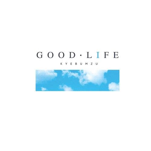 GOOD LIFE (feat.DOK2 & THE QUIETT)