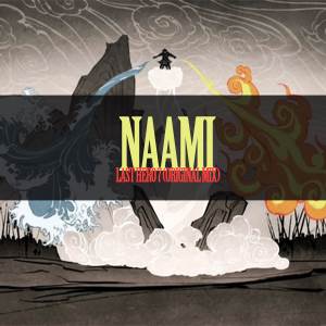 Listen to Last Hero 7 (Original Mix) song with lyrics from Naami