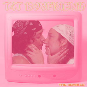 Album t4t boyfriend (the remixes) (Explicit) from Frankie Simone