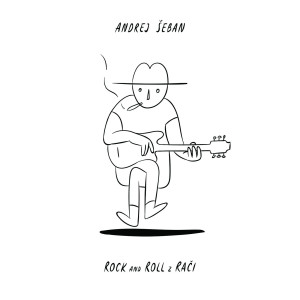 Album Rock and roll z rači (Explicit) from Andrej Seban