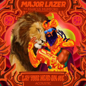Album Lay Your Head On Me (Acoustic) from Major Lazer