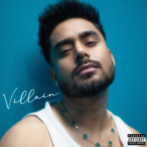 Listen to Villain (Explicit) song with lyrics from Harp Multani
