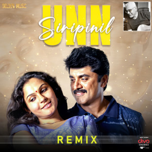收聽Harris Jayaraj的Unn Siripinil Remix歌詞歌曲