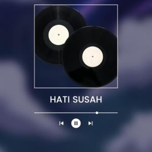 Album Hati Susah from anti official