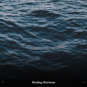 Album !!!!" Healing Horizons "!!!! oleh Spa Music Relaxation