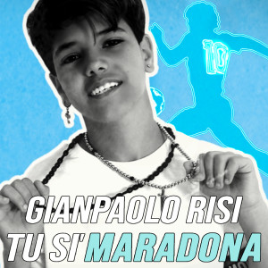 Listen to Tu si' Maradona song with lyrics from Gianpaolo Risi