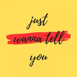 收聽Dreamin的just wanna tell you歌詞歌曲