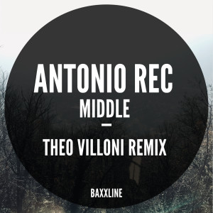 Dengarkan Middle (Theo Villoni Remix) lagu dari Antonio Rec dengan lirik
