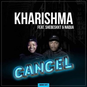 Kharishma的专辑Cancel
