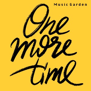 Album One More Time oleh Music Garden