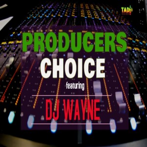 Album Producers Choice (Explicit) oleh Dj Wayne