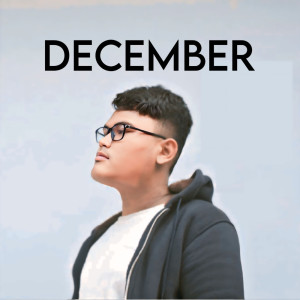 ดาวน์โหลดและฟังเพลง December พร้อมเนื้อเพลงจาก CLAPN