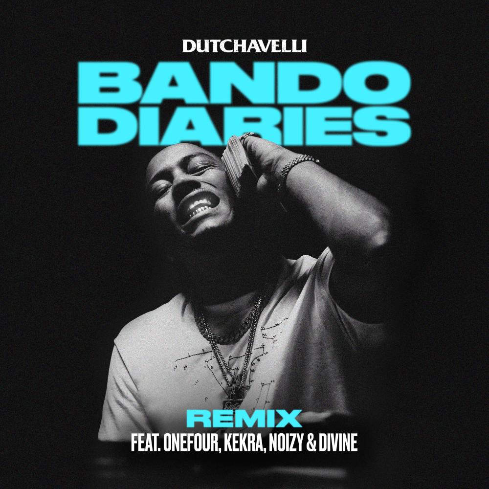 Bando Diaries (Remix) [feat. ONEFOUR, Kekra, Noizy & DIVINE] (Explicit) (Remix|Explicit)