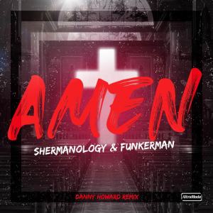 Album Amen (Danny Howard Remix) from Shermanology