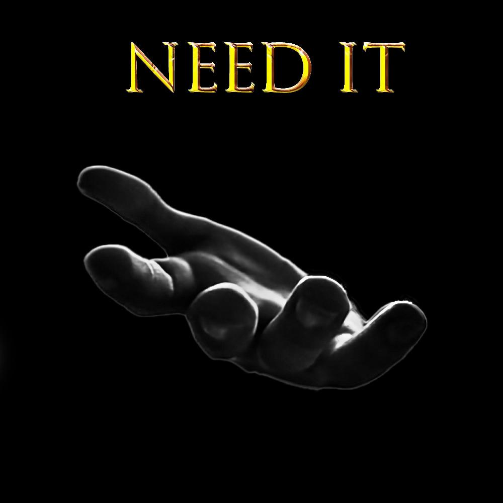 Need it (Explicit)