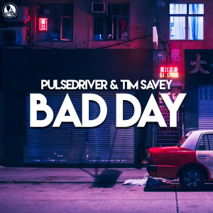 Pulsedriver的專輯Bad Day