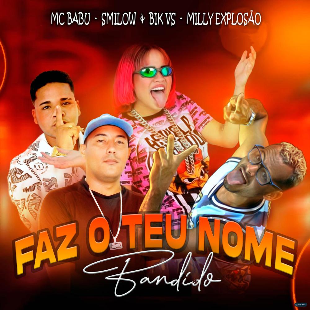 Faz o Teu Nome Bandido (feat. Milly Explosão)