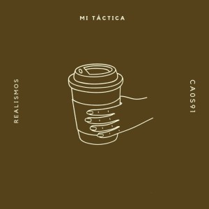 Listen to Mi Táctica (Explicit) song with lyrics from Ca0s91