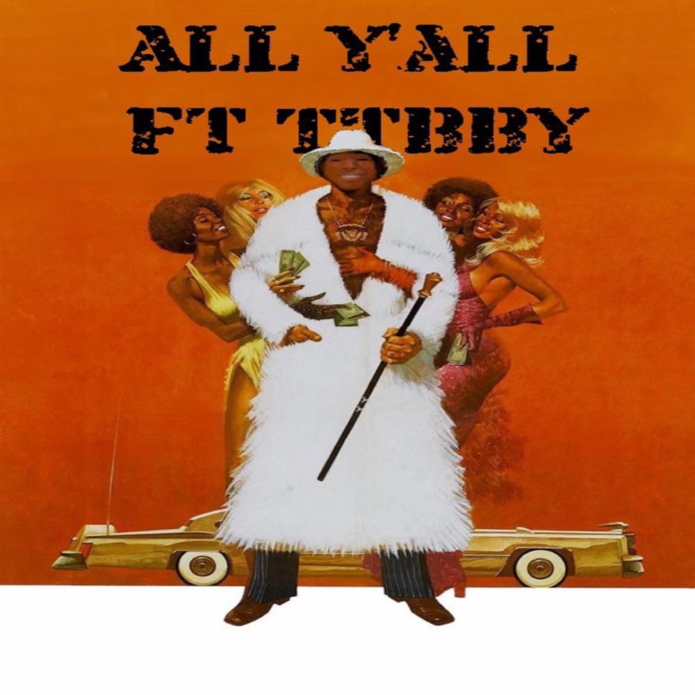 All yall (feat. Ttbby) (Remix) (Explicit)