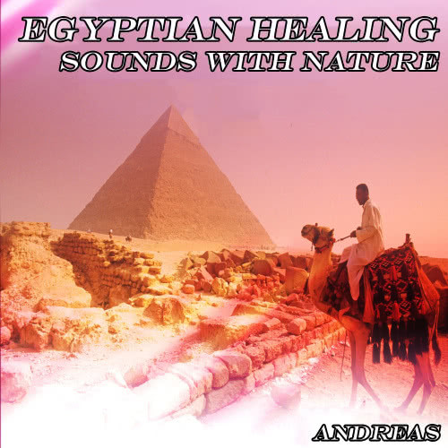 Egyptian Healing Sounds with Nature