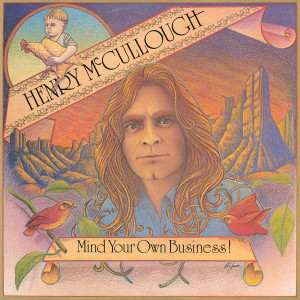 Henry McCullough的專輯Mind Your Own Business! (2022 Remaster)