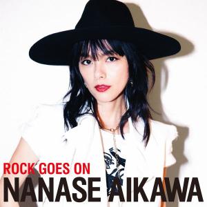 ดาวน์โหลดและฟังเพลง ～ROCK GOES ON～ พร้อมเนื้อเพลงจาก Nanase Aikawa