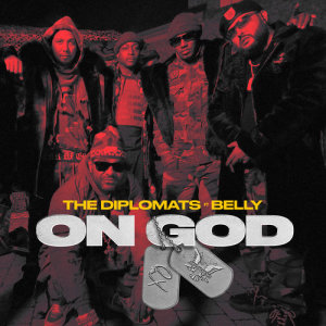 Diplomats的專輯On God (feat. Belly)