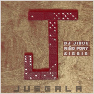 ดาวน์โหลดและฟังเพลง Juégala พร้อมเนื้อเพลงจาก DJ Jigüe