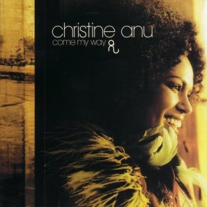 อัลบัม Come My Way ศิลปิน Christine Anu