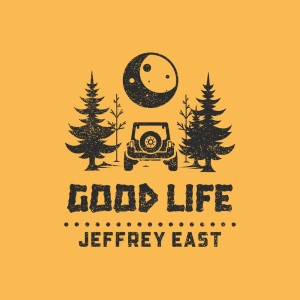 Album Good Life from Jeffrey East