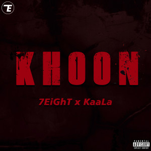 收聽7eight的Khoon (Explicit)歌詞歌曲