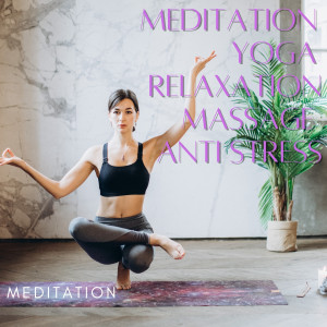 Yogi & Husky的专辑Meditation Yoga Relaxation Massage Anti Stress
