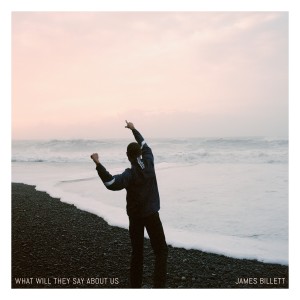 收聽James Billett的What Will They Say About Us歌詞歌曲
