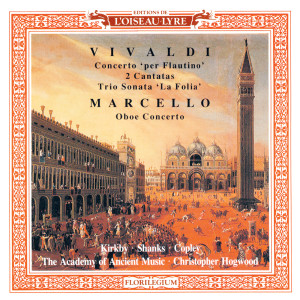 Michael Copley的專輯Marcello: Oboe Concerto / Vivaldi: 2 Cantatas; Recorder Concerto in C; Trio Sonata in B minor