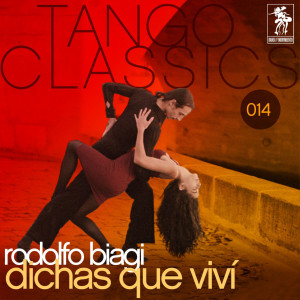 ดาวน์โหลดและฟังเพลง Dichas que vivi พร้อมเนื้อเพลงจาก Rodolfo Biagi
