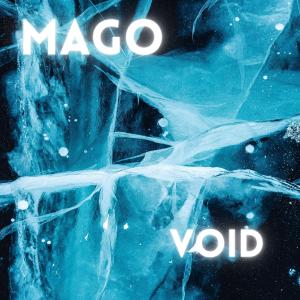 Listen to Void song with lyrics from Mago