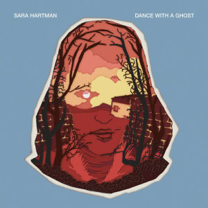 อัลบัม Dance With A Ghost ศิลปิน Sara Hartman