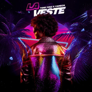 Listen to LA VESTE song with lyrics from Tony Diez