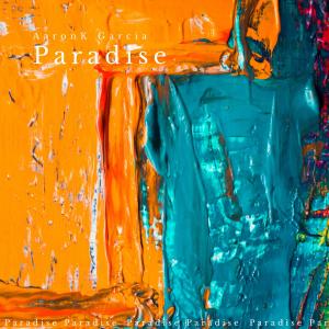 Album Paradise from AaronK Garcia