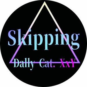 Listen to Skipping (Explicit) song with lyrics from Dally Cat. XxY