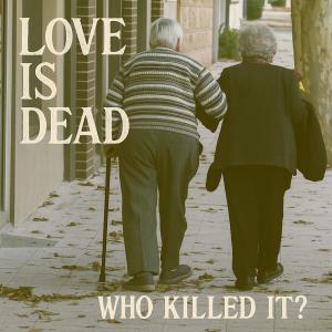 Samuel David的專輯LOVE IS DEAD. WHO KILLED IT?