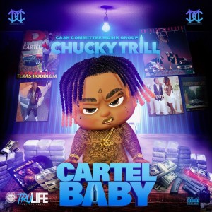 Chucky Trill的專輯Cartel Baby (Explicit)