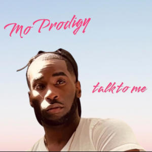 收聽Mo Prodigy的Talk To Me歌詞歌曲