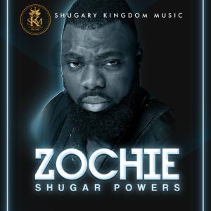 ดาวน์โหลดและฟังเพลง Zochie พร้อมเนื้อเพลงจาก Shugar Powers