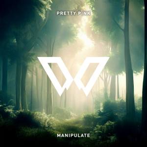 ดาวน์โหลดและฟังเพลง Manipulate พร้อมเนื้อเพลงจาก Pretty Pink
