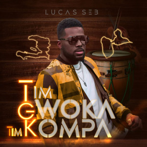 收聽Lucas Seb的Tim gwoka tim kompa (Explicit)歌詞歌曲