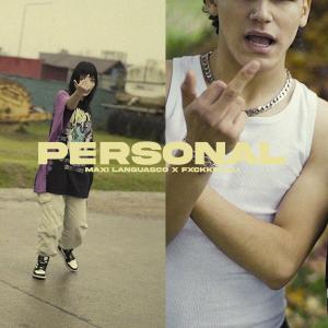 收聽Maxi Languasco的Personal (feat. FxckkMalu) (Explicit)歌詞歌曲