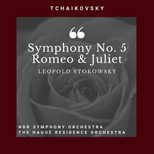 Album Tchaikovsky: Symphony No. 5 - Romeo & Juliet from 